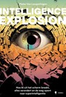 Intelligence Explosion - Pieter Van Leugenhagen - 9789493499003