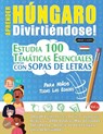 APRENDER HÚNGARO DIVIRTIÉNDOSE! - PARA NIÑOS - Linguas Classics - 9798896701125