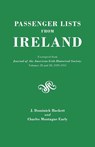 Passenger Lists from Ireland. Excerpted from the Journal of the American Irish Historical Society, Volumes 28 and 29, 1929-1931 - J. Dominick Hackett ; Charles Montague Early - 9780806301662
