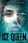 Ice Queen - Felicia Farber - 9780996470841