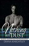 Nothing but Dust - Diana Knightley - 9781693710117