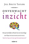 Onverwacht inzicht - Jill Bolte Taylor - 9789021589664