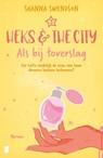 Als bij toverslag - Shanna Swendson - 9789059902022