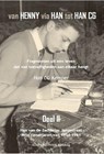 Van Henny via Han tot Han CG Han van de Zacharias Jansestraat mijn tienerjaren van 1954 - 1961 - Han C.G. Kemper - 9789076542782