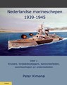 Nederlandse Marineschepen 1940-1945 1 - Peter Kimenai - 9789086162314