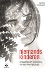Niemandskinderen - Carolien Roodvoets - 9789401303484