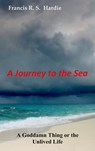 A journey to the sea - Francis R. S. Hardie - 9789402102734