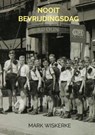 Nooit Bevrijdingsdag - Mark Wiskerke - 9789402123302