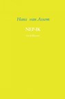 Nep-ik en zelfkennis - Hans van Assem - 9789402161977