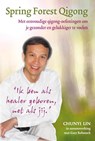Spring Forest Qigong - Chunyi Lin ; Gary Rebstock ; Studio Imago - 9789460150272