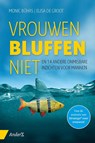 Vrouwen bluffen niet - Monic Bührs ; Elisa de Groot - 9789462960275