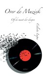 Over de muziek - Celeste Lupus - 9789463387729