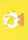 Hoe Geel weer Geel werd - Petra Helbers - 9789464611717