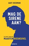 Mag de sirene aan? - Aart Hoekman - 9789492754400