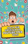 Hoe ik per ongeluk een YouTube-ster werd - Adam Beales - 9789493354258