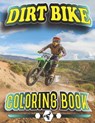 Dirt Bike Coloring Book - Amk Publishing - 9798515369385