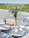 Entertaining by the Sea - Tricia Foley ; Marili Forastieri - 9780847899043