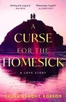 A Curse for the Homesick - Laura Brooke Robson - 9781399733649