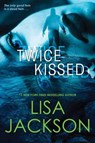 Twice Kissed - Lisa Jackson - 9781496717276