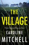 The Village - Caroline Mitchell - 9781542022224