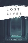 Lost Lives - Lisa Jackson - 9781979448956