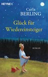 Glück für Wiedereinsteiger - Carla Berling - 9783453429055