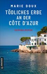 Tödliches Erbe an der Côte d'Azur - Marie Doux - 9783839280201