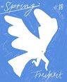 SPRING #18: Freiheit - Maren Amini ; Larissa Bertonasco ; Almuth Ertl ; Doris Freigofas - 9783948722135