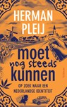 Moet nog steeds kunnen - Herman Pleij - 9789035144675