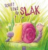 Schiet eens op, Slak - Bianca Antonissen - 9789044847772