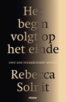 Het begin volgt op het einde - Rebecca Solnit - 9789046836286