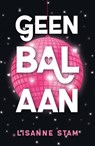Geen bal aan - Lisanne Stam - 9789464823950