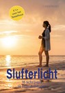 Slufterlicht - Bianca Witmer ; Royan van Velsen ; Marian Dijksman - 9789493314818