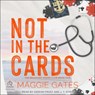 Not in the Cards -  - 9798228732681