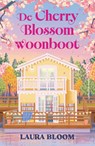 De Cherry Blossom Woonboot - Laura Bloom - 9789021063546