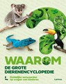 Waarom? De grote dierenencyclopedie -  - 9789059968332
