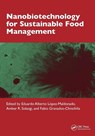 Nanobiotechnology for Sustainable Food Management - Eduardo Alberto (Universidad Autonoma de Baja California Lopez-Maldonado ; Amber R. (University of Sindh Solangi ; Fabio (San Pedro Montes de Oca Granados-Chinchilla - 9781032845968