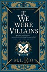 If We Were Villains - Illustrated Edition: The sensational TikTok Book Club pick - M. L. Rio - 9781803364919