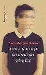 Dingen die je meeneemt op reis - Aroa Moreno Durán - 9789021419855
