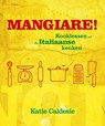 Mangiare ! - CALDESI, Katie - 9789021550237