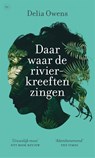 Daar waar de rivierkreeften zingen - Delia Owens - 9789044358902