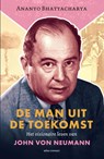 De man uit de toekomst - Ananyo Bhattacharya - 9789045039596