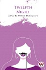 Twellfth Night - William Shakespeare - 9789394973855