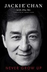 Never Grow Up - Jackie Chan - 9781471177255