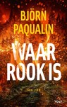 Waar rook is - Björn Paqualin - 9789021431482