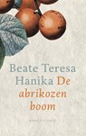 De abrikozenboom - Beate Teresa Hanika - 9789023463474