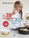 In 20 minuten van XL naar S - Mieke Kosters - 9789048835591
