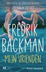 Mijn vrienden - Fredrik Backman - 9789089684363