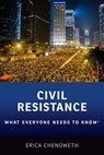Civil Resistance - Erica (Professor of Public Policy Chenoweth - 9780190244408