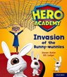 Hero Academy: Oxford Level 6, Orange Book Band: Invasion of the Bunny-wunnies - Steven Butler - 9780198419433
